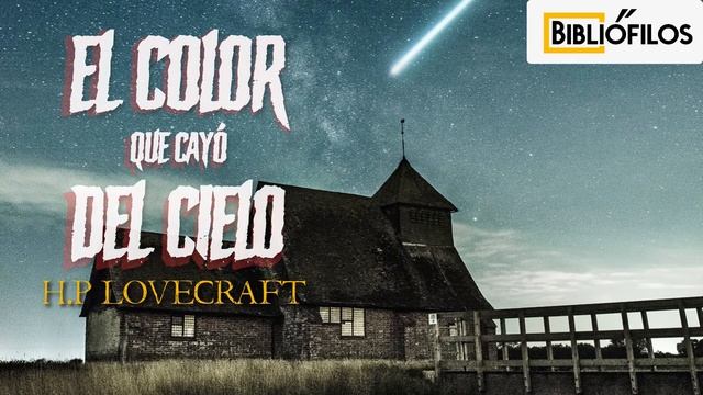 El color que cayó del cielo Lovecraft Audiolibro en español latino смотреть онлайн