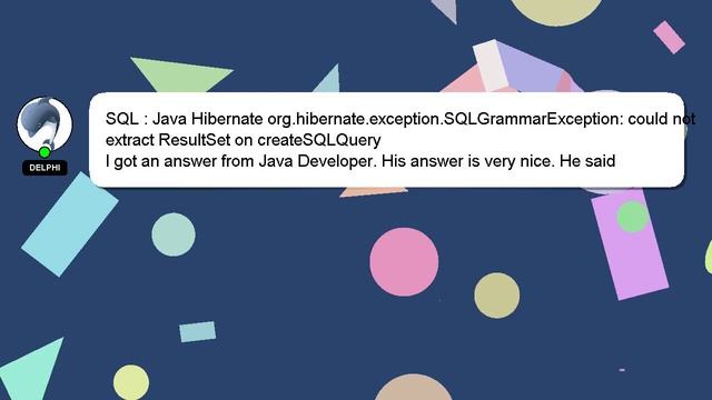 SQL : Java Hibernate org.hibernate.exception.SQLGrammarException: could not extract ResultSet on cr смотреть онлайн