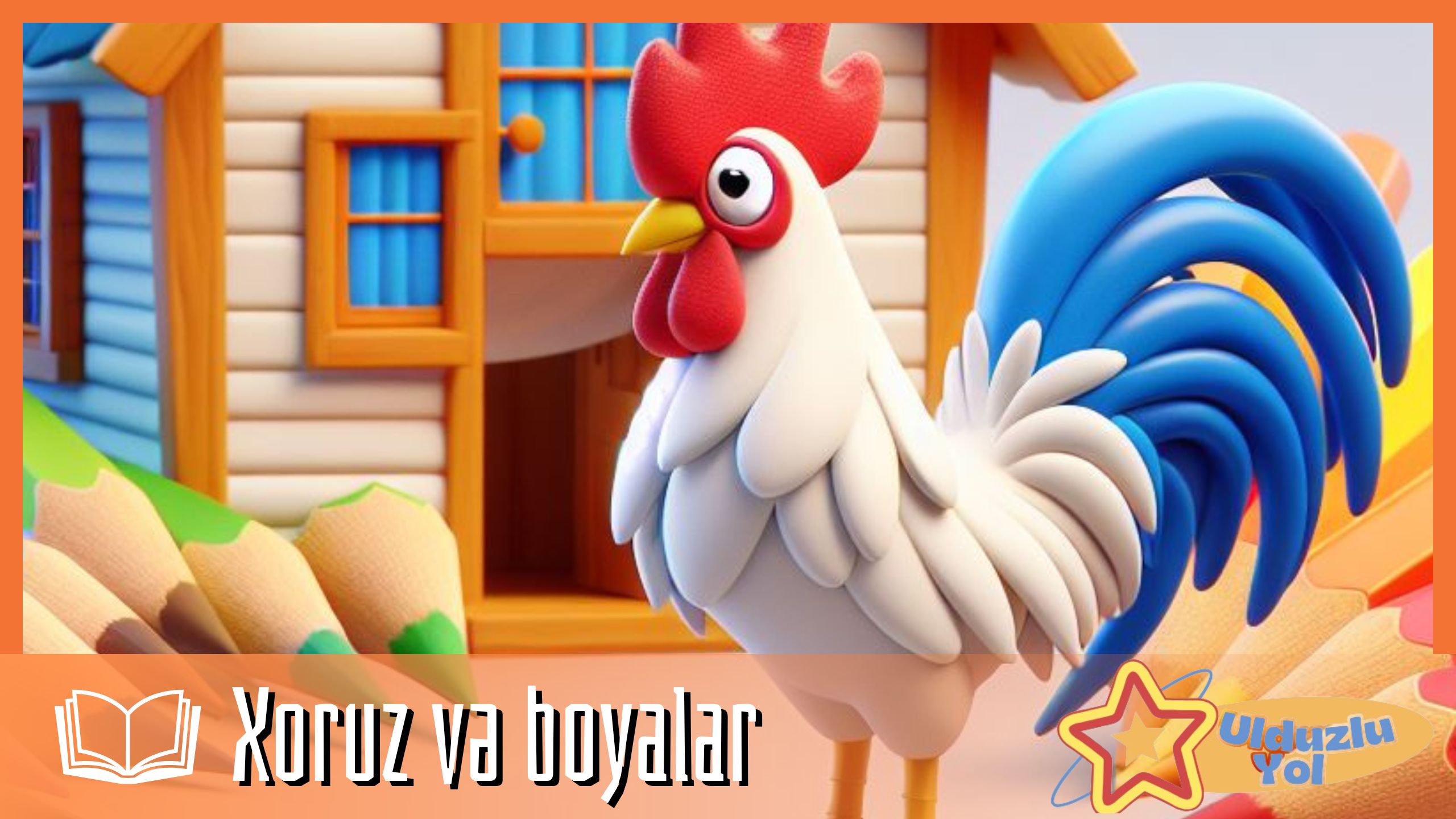 Xoruz Və Boyalar - Qısa Nağıl Dinlə