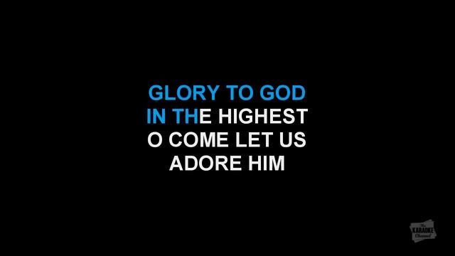 O Come All Ye Faithful in the style of Traditional karaoke video with lyrics no lead vocal смотреть онлайн