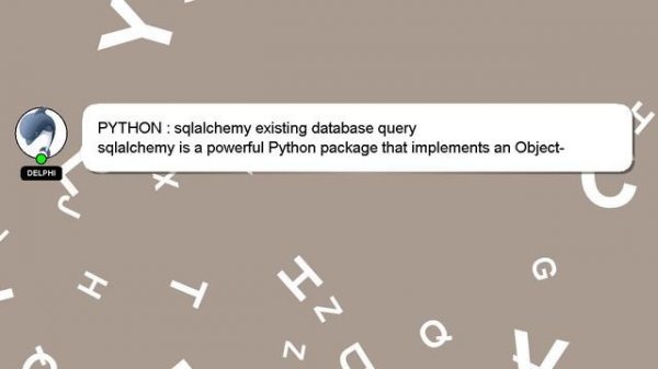 PYTHON : sqlalchemy existing database query