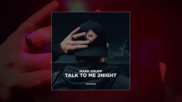 Mark Krupp - Talk To Me 2night (Официальная премьера трека)