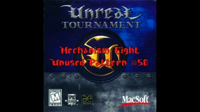 Unreal Tournament (UT99) - Mechanism Eight (Unused Subsong & Patterns) смотреть онлайн