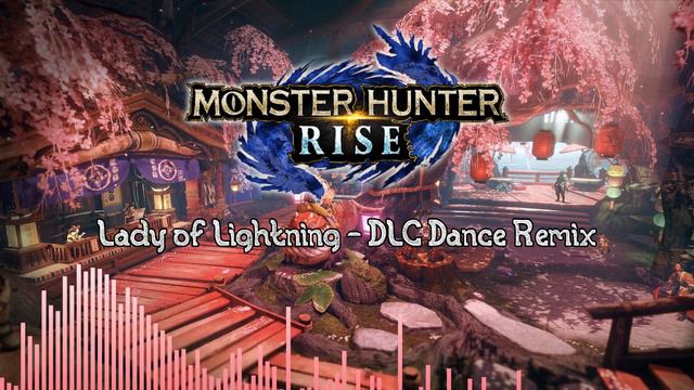 Lady of Lightning - Dance Remix (Monster Hunter Rise DLC Pack) смотреть онлайн