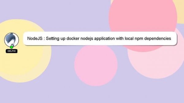NodeJS : Setting up docker nodejs application with local npm dependencies