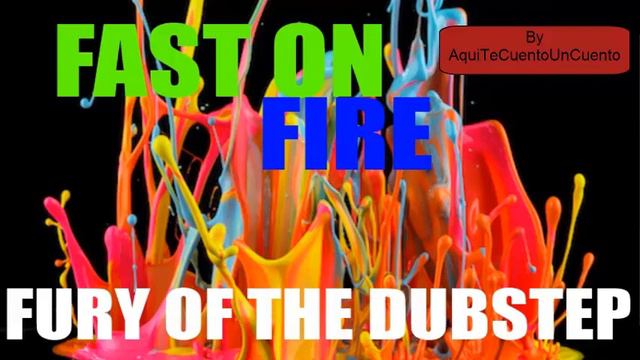 DUBSTEP | Fast On Fire смотреть онлайн