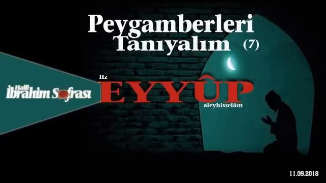 Hz.Eyyûb'un Hayatı (a.s) | İbrahim Soydan Erden смотреть онлайн