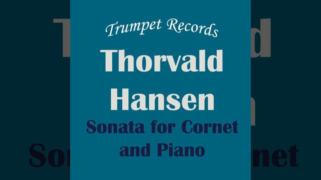 Thorvald Hansen: Sonata for Cornet and Piano: I. Allegro con brio: Accompaniment, Play along,... смотреть онлайн