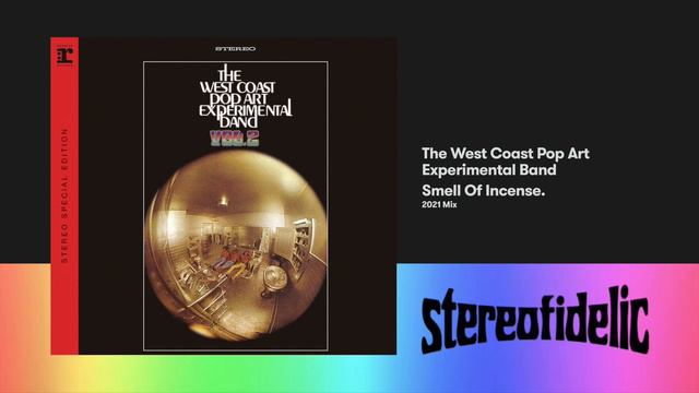 The West Coast Pop Art Experimental Band - Smell of Incense [2021 Mix] смотреть онлайн