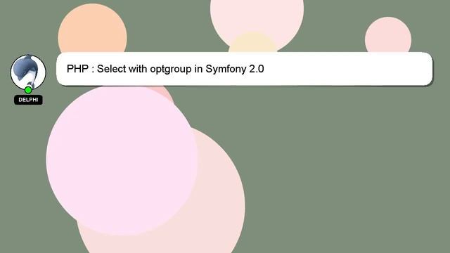 PHP : Select with optgroup in Symfony 2.0 смотреть онлайн