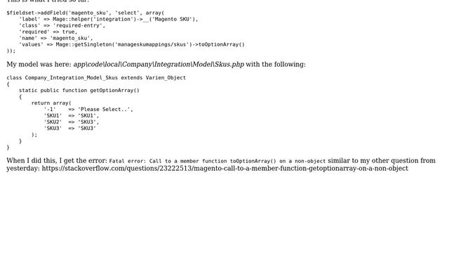 Magento: Adding dropdown sku list to my form - Fatal error: Call to a member function toOptionArray смотреть онлайн
