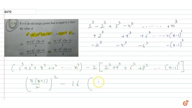 If n is an odd integer greater than or equal to 1, then the value of `n^3 - (n-1)^3 + (n-1)^3 ... смотреть онлайн