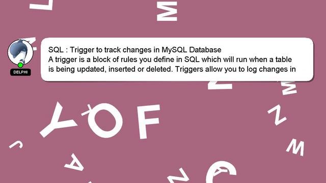 SQL : Trigger to track changes in MySQL Database смотреть онлайн