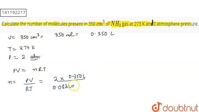 Calculate the number of molecules present in 350 cm^(3) of NH_(3) gas at 273 K ans 2 atmosphere ... смотреть онлайн