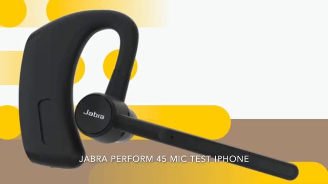 Jabra Perform 45 Mic Test смотреть онлайн