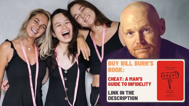 Bill Burr Advice - I Want All 3 Sisters