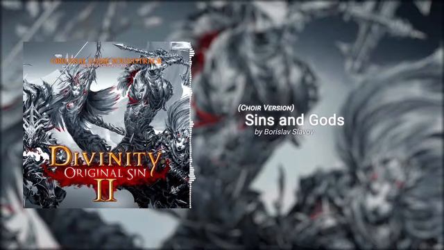 Sins And Gods (Choir Version) | Divinity: Original Sin 2