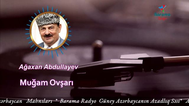 Ağaxan Abdullayev-Muğam Ovşarı
