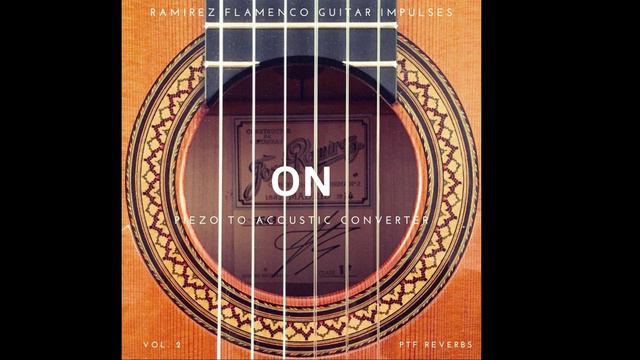 RAMIREZ FLAMENCO GUITAR IMPULSES! (PIEZO TO ACOUSTIC CONVERTER VOL. 2) ON OFF DEMO смотреть онлайн