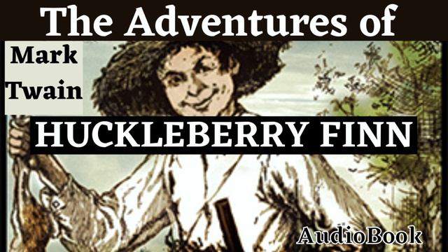 THE ADVENTURES OF HUCKLEBERRY FINN by Mark Twain - FULL AudioBook ?? | Outstanding⭐AudioBooks ?? V2 смотреть онлайн