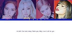 Black pink-Kill this love-Color Coded/Han Rom/Eng/Lyrics