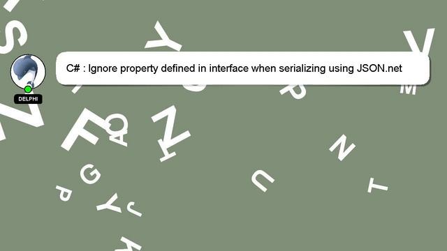 C# : Ignore property defined in interface when serializing using JSON.net смотреть онлайн