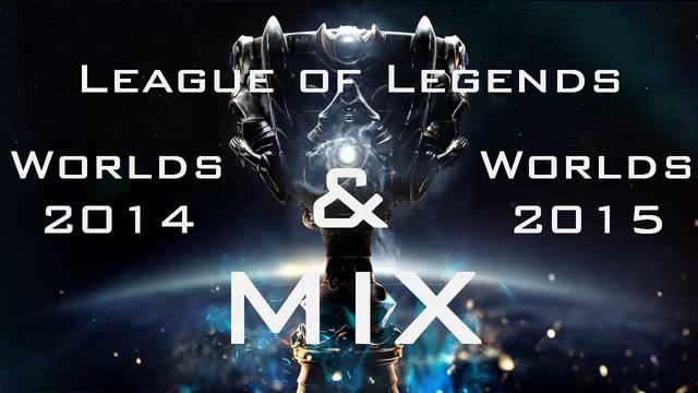 RC - League of Legends Worlds 2014/2015 Mix смотреть онлайн