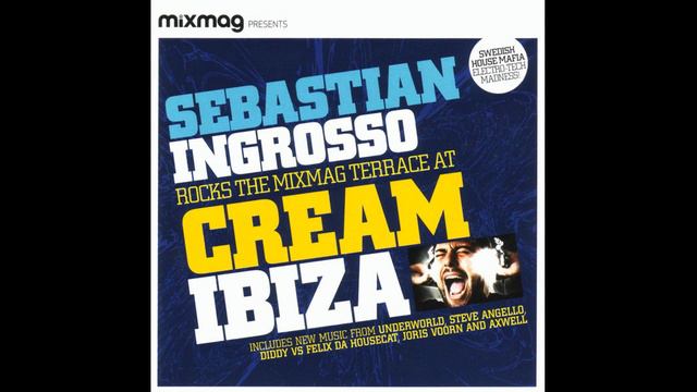 Sebastian Ingrosso – Cream Ibiza (Mixmag Jul 2008) - CoverCDs