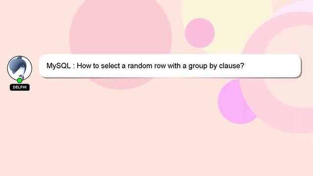 MySQL : How to select a random row with a group by clause? смотреть онлайн