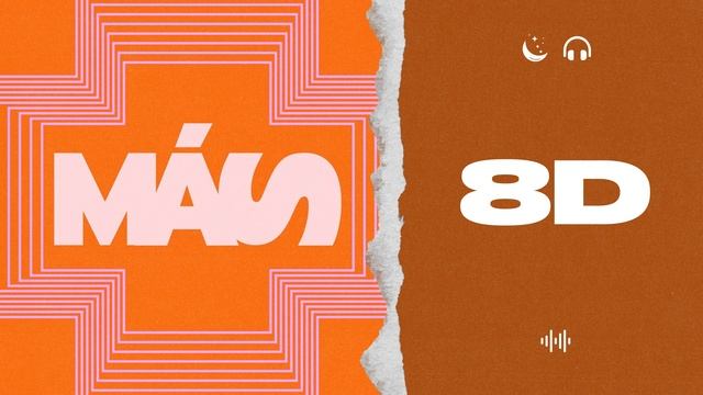 AUDIO 8D | MÁS (FEAT. SPENCER LUDWIG) - SOFÍA REYES, SPENCER LUDWIG смотреть онлайн