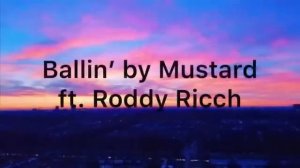 Ballin’ By Mustard Ft  Roddy Ricch (Clean - 1 Hour)