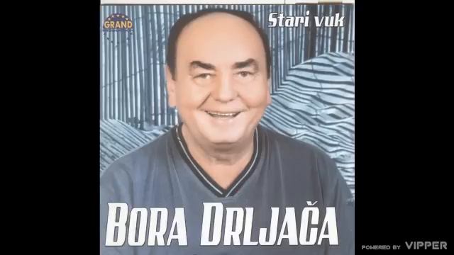 Bora Drljaca - Stari vuk - (Audio 2004) смотреть онлайн