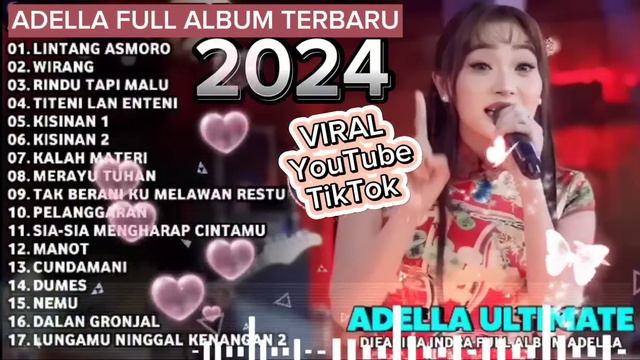 ADELLA FULL ALBUM 2024 TERBARU смотреть онлайн