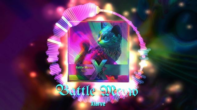 Xlarve -  Battle Meow  [ #FutureTrance #MelodicTrance  ]
