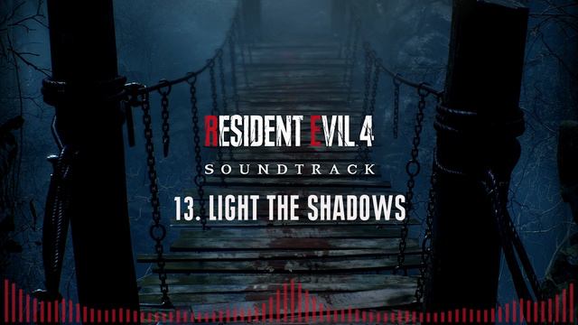 RESIDENT EVIL 4 (2023) | SOUNDTRACK - 13. LIGHT THE SHADOWS смотреть онлайн