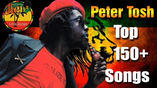 Peter Tosh Greatest Hits 2022 - The Best Of Peter Tosh 2022
