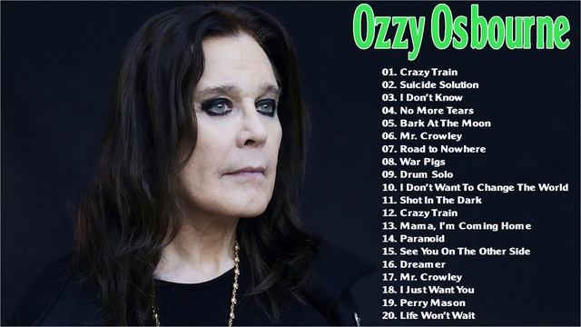 Ozzy Osbourne Greatest Hits || Ozzy Osbourne Greatest Hits Playlist