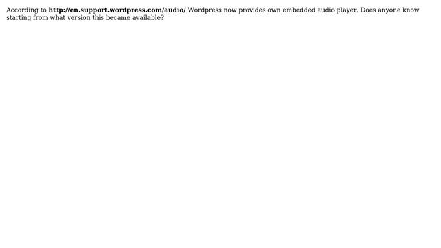 Starting from what version WordPress provides own embedded audio player without need a plugin? смотреть онлайн