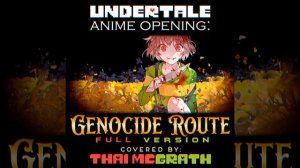 Undertale Anime Opening: Genocide Route (Full Version)