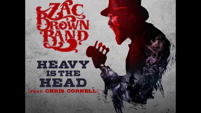Zac Brown Band feat. Chris Cornell- Heavy is the Head смотреть онлайн