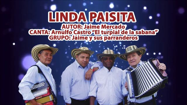 LINDA PAISITA - Jaime y sus parranderos смотреть онлайн