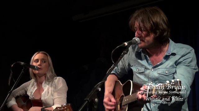 Lachlan Bryan (Featuring Aleyce Simmonds) - "Whistle and Waltz" (Live) смотреть онлайн