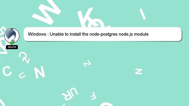 Windows : Unable to install the node-postgres node.js module смотреть онлайн