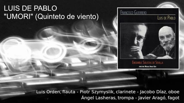 Luis de Pablo: "Umori" (Quinteto de viento) смотреть онлайн