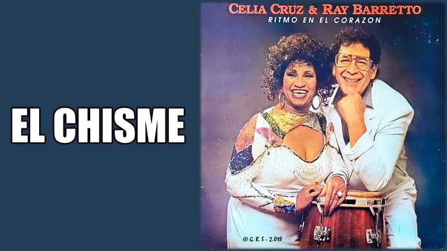 El Chisme / Celia Cruz & Ray Barreto / (Gonzalo Bolaño Stefanell) смотреть онлайн