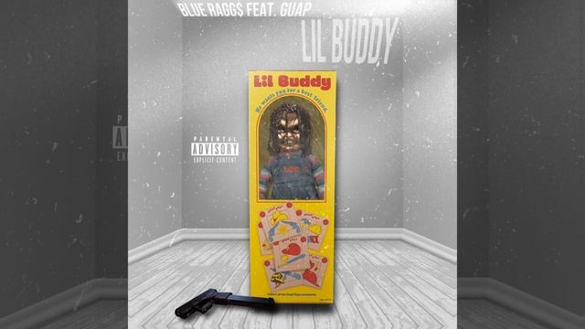 Blue Ragg$ & Guap - Lil Buddy смотреть онлайн