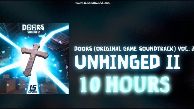 [10 HOURS ?] DOORS SOUNDTRACK VOL. 2 - Unhinged II