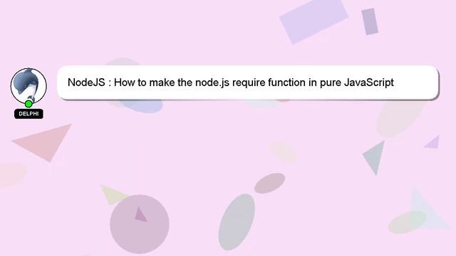 NodeJS : How to make the node.js require function in pure JavaScript смотреть онлайн