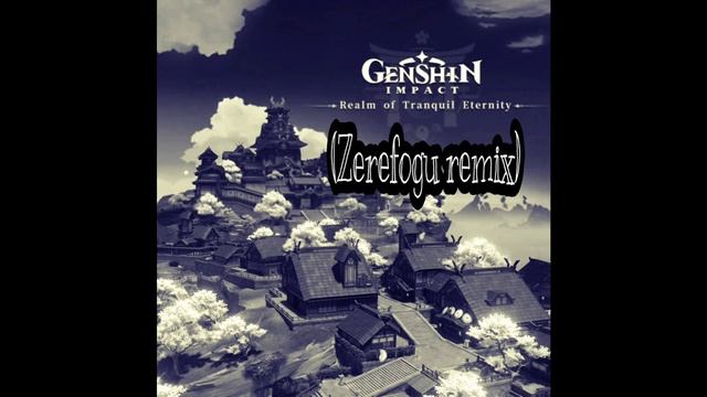 Genshin Impact - Island of Hanabi (Zerefogu remix) смотреть онлайн