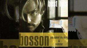 Bosson - You open my eyes (2003)